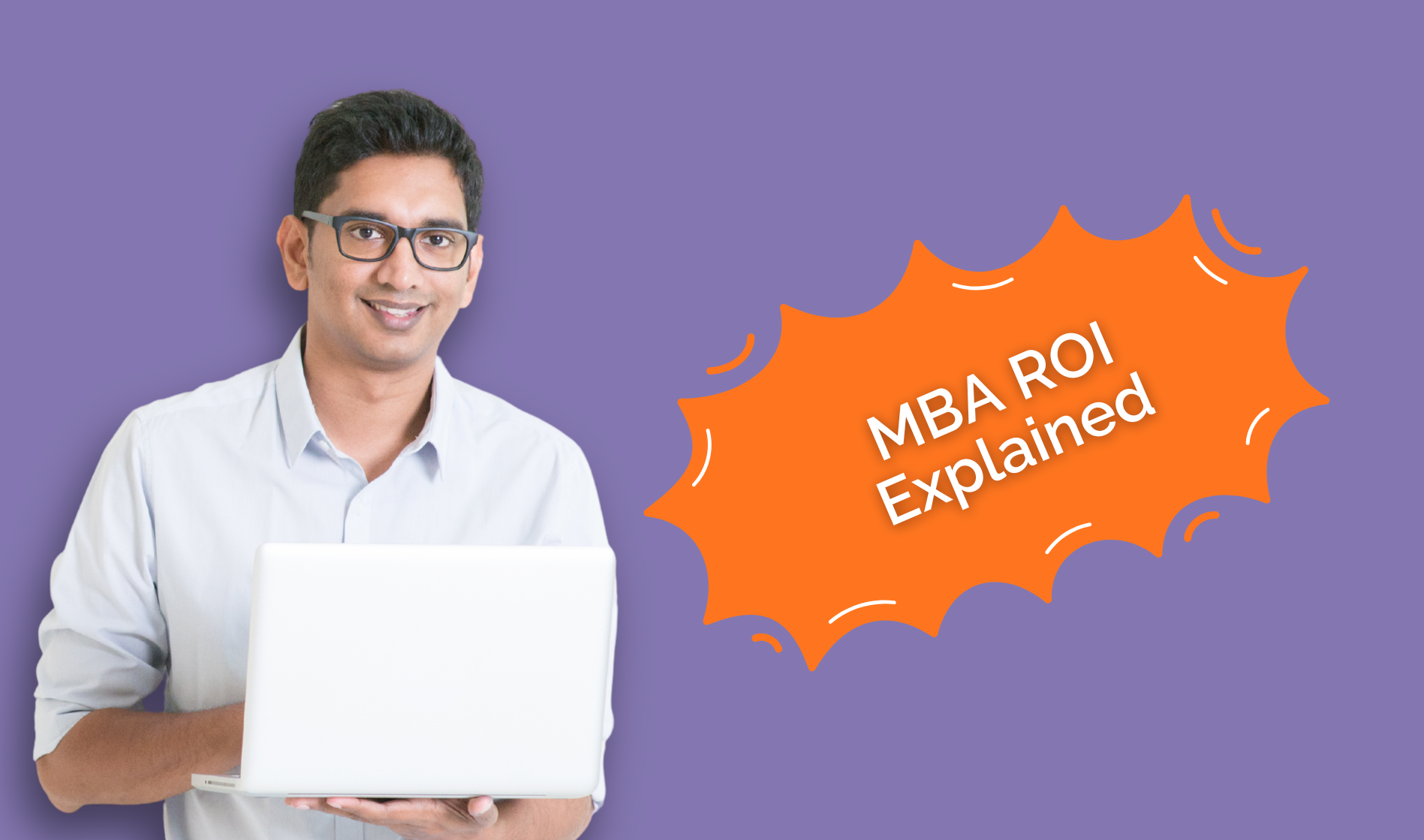 MBA ROI Explained
